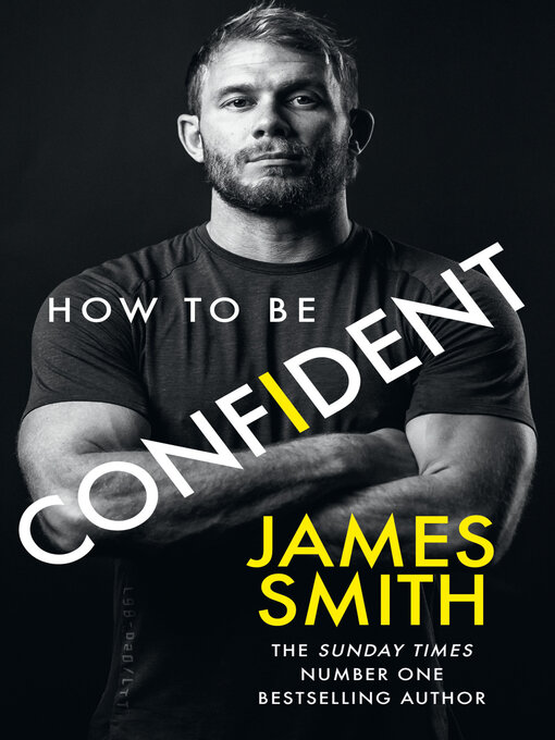 Title details for How to Be Confident by James Smith - Available